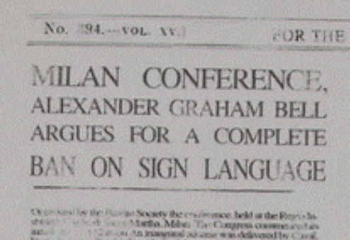 Image of an old newspaper with a headline that reads Milan Conference Alexander Graham Bell argues for a complete ban on sign language.